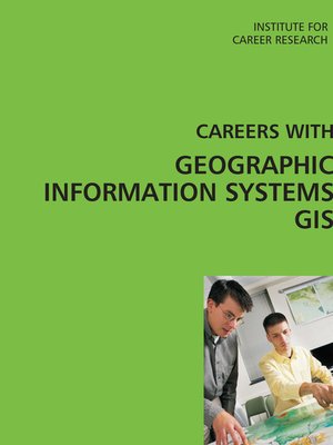 cover image of Careers with Geographic Information Systems (GIS)